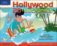Hollywood 2D Digital Animation: The New Flash Production Revolution / Edition 1