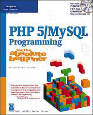 PHP 5 / MySQL Programming for the Absolute Beginner / Edition 2