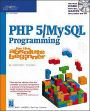 PHP 5 / MySQL Programming for the Absolute Beginner / Edition 2