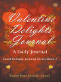 Valentine Delights Journal: A Daily Journal