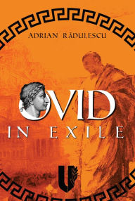 Title: Ovid in Exile, Author: Adrian Radulescu