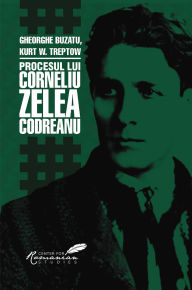 Title: Procesul lui Corneliu Zelea Codreanu, Author: Gheorghe Buzatu