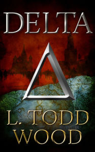 Title: Delta, Author: L Todd Wood