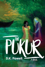 Title: Pukur, Author: DK Powell