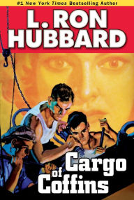 Title: Cargo of Coffins, Author: L. Ron Hubbard