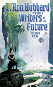 Title: L. Ron Hubbard Presents Writers of the Future Volume 26, Author: L. Ron Hubbard