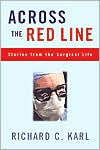 Across The Red Line: Stories From The Surgical Life