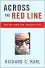 Across The Red Line: Stories From The Surgical Life