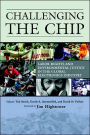 Challenging the Chip: Labor Rights and Environmental Justice in the Global Electronics Industry