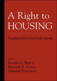 A Right to Housing: Foundation for a New Social Agenda