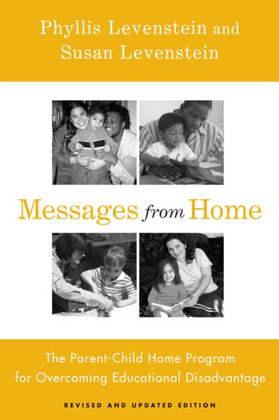Messages From Home: The Parent-Child Home Program For Overcoming Educational Disadvantage / Edition 2