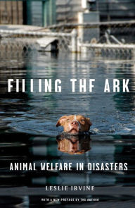 Title: Filling the Ark: Animal Welfare in Disasters, Author: Leslie  Irvine