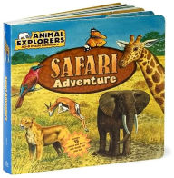 Safari Adventure (Animal Explorers Series)