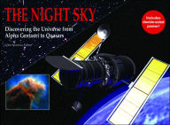 Night Sky: Discovering the Universe from Alpha Centauri to Quasars