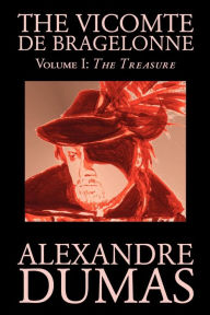 The Vicomte de Bragelonne, Volume 1: The Treasure