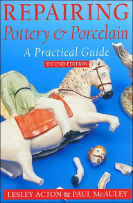 Repairing Pottery and Porcelain: A Practical Guide