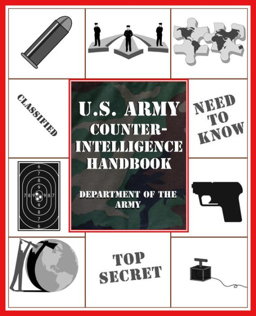 U.S. Army Counterintelligence Handbook By Department Of The Army ...