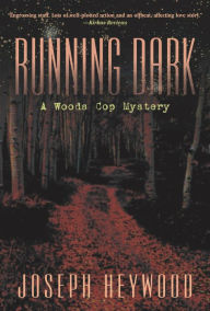 Running Dark (Woods Cop Series #4)