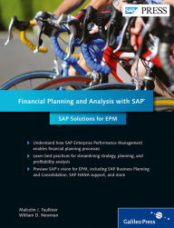 Title: Financial Planning and Analysis with SAP: SAP Solutions for EPM / Edition 1, Author: Malcolm Faulkner