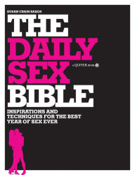 Daily Sex Bible: Inspirations and Techniques for the Best Year of Sex Ever