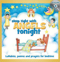 Title: Sleep Tight with Angels Tonight: Lullabies, Poems and Prayers for Bedtime [With CD], Author: Mary Kay Beall
