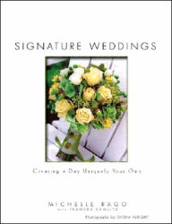 Signature Weddings: Creating a Day Uniquely Your Own