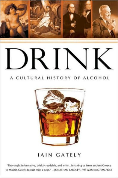 Drink: A Cultural History of Alcohol