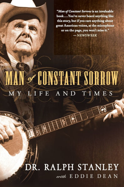 Man of Constant Sorrow: My Life and Times