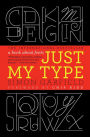 Just My Type: A Book about Fonts
