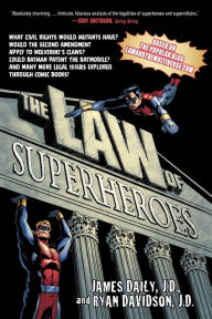 Title: The Law of Superheroes, Author: James Daily