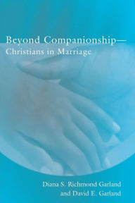 Title: Beyond Companionship, Author: Diana R. Garland