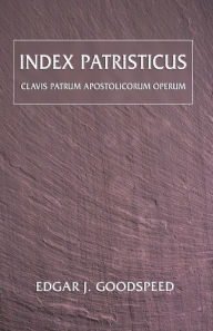 Index Patristicus: Clavis Patrum Apostolicorum Operum