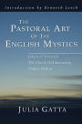The Pastoral Art of the English Mystics