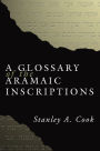 A Glossary of the Aramaic Inscriptions