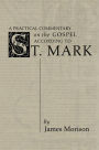 Practical Commentary on the Gospel of St. Mark