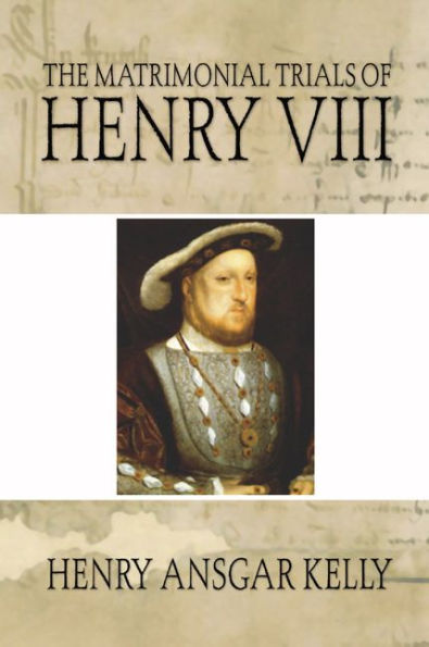 Matrimonial Trials of Henry VIII