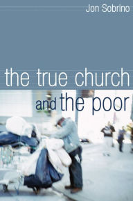 The True Church and the Poor