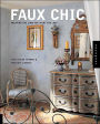 Faux Chic: Creating the Rich Look You Want for Less