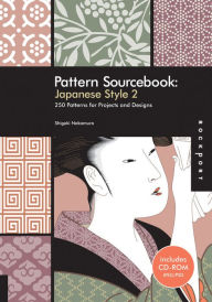 Pattern Sourcebook: Japanese Style 2: 250 Patterns for Projects and Designs