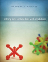 Title: Helping Kids Include Kids With Disabilities, Author: Barbara J Newman