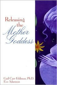 Releasing the Mother Goddess