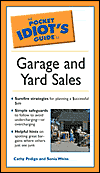 The Pocket Idiot's Guide to Garage and Yard Sales