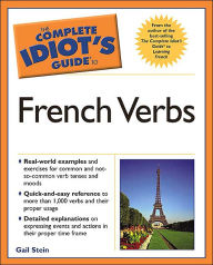 The Complete Idiot's Guide to French Verbs