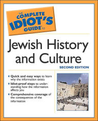 The Complete Idiot's Guide to Jewish History and Culture / Edition 2