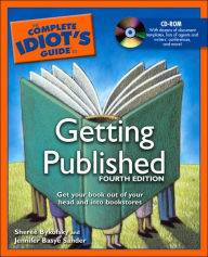 The Complete Idiot's Guide to Getting Published