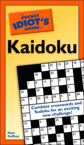 The Pocket Idiot's Guide to Kaidoku