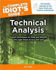 The Complete Idiot's Guide to Technical Analysis