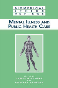 Title: Mental Illness and Public Health Care, Author: James M. Humber