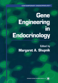 Title: Gene Engineering in Endocrinology, Author: Margaret A. Shupnik