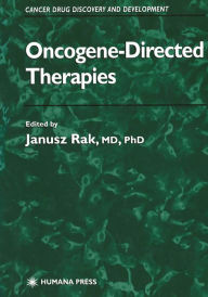 Title: Oncogene-Directed Therapies, Author: Janusz W. Rak